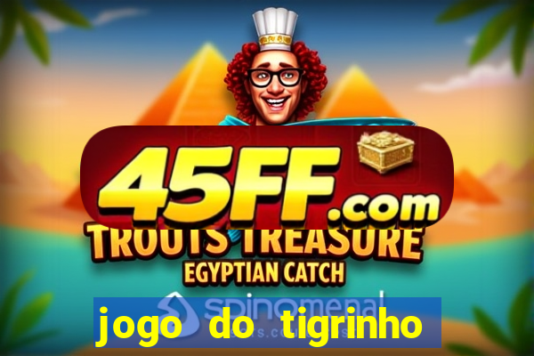 jogo do tigrinho pagando agora